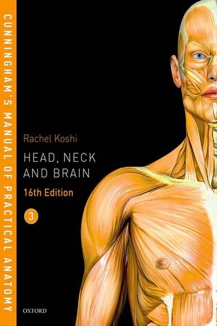 Cunningham’s Manual Of Practical Anatomy Volume 3 Head And Neck